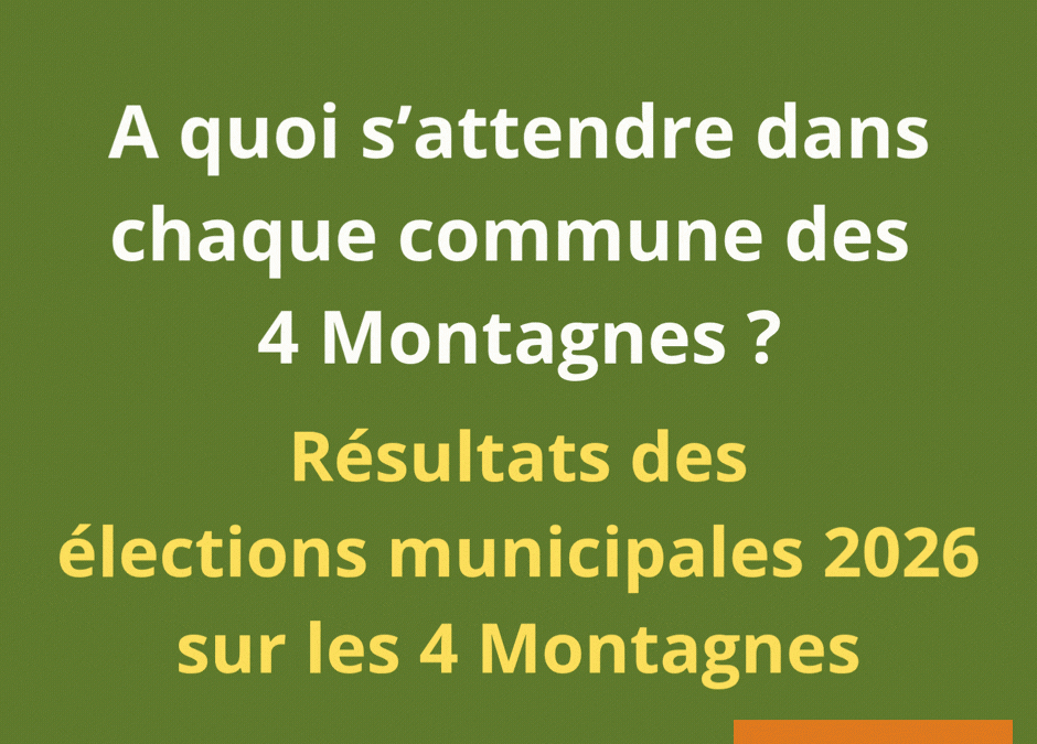 Résultats des élections municipales 2026 sur les 4 Montagnes